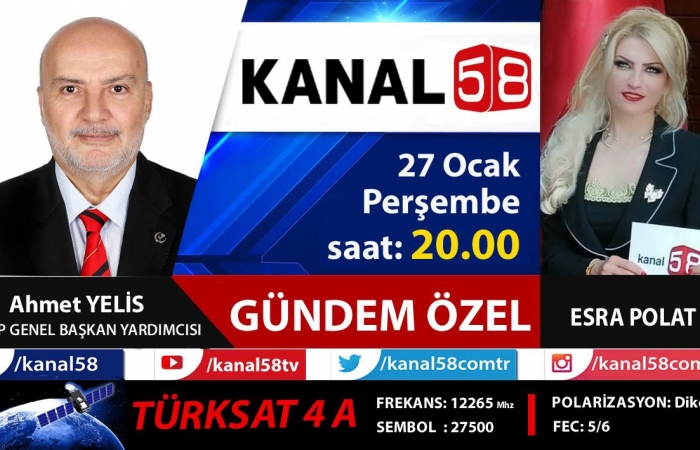 KANAL 58'DE GÜNDEMİ DEĞERLENDİRDİK